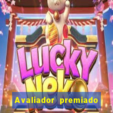 Avaliador premiado reclame aqui